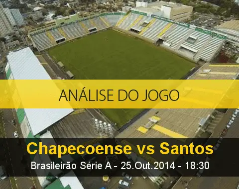 Análise do jogo: Chapecoense X Santos (25 Outubro 2014)