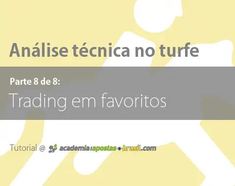 Análise técnica no turfe: trading em favoritos (8/8)