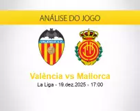 Prognóstico Valência Mallorca (19 dezembro 2025)