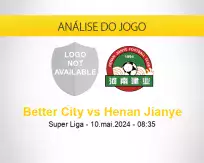 Prognóstico Better City Henan Jianye (10 maio 2024)