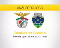Prognóstico Benfica Chaves (29 março 2024)