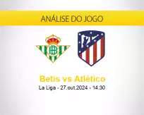 Prognóstico Betis Atlético (27 outubro 2024)