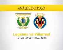 Prognóstico Leganés Villarreal (22 dezembro 2024)