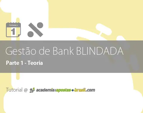 Mantendo uma Gestão de Bank BLINDADA: a teoria (1/2)