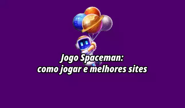 Como Jogar Spaceman - Guia do jogo do Astronauta 2023