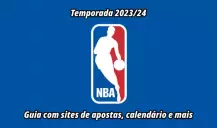 NBA 2023/24: Guia com sites de apostas, calendário da temporada, odds e mais
