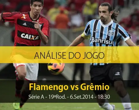 Análise do jogo: Flamengo X Grêmio (6 Setembro 2014)