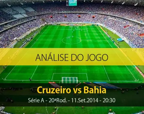 Análise do jogo: Cruzeiro vs Bahia (11 Setembro 2014)