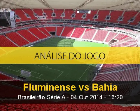 Análise do jogo: Fluminense vs Bahia (4 Outubro 2014)
