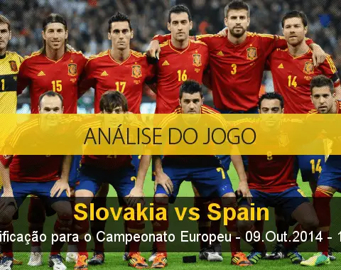Análise do jogo: Eslováquia vs Espanha (9 Outubro 2014)