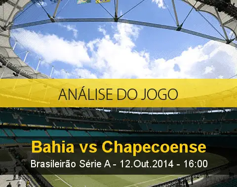 Análise do jogo: Bahia vs Chapecoense (12 Outubro 2014)