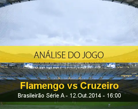 Análise do jogo: Flamengo vs Cruzeiro (12 Outubro 2014)