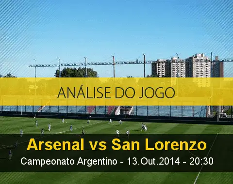 Análise do jogo: Arsenal de Sarandí vs San Lorenzo (13 Outubro 2014)