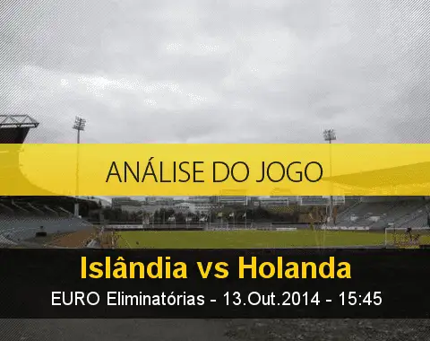 Análise do jogo: Islândia vs Holanda (13 Outubro 2014)