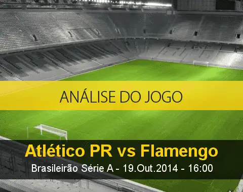 Análise do jogo: Atlético Paranaense vs Flamengo (19 Outubro 2014)