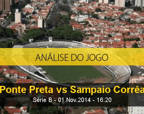 Análise do jogo: Ponte Preta X Sampaio Corrêa (1 Novembro 2014)