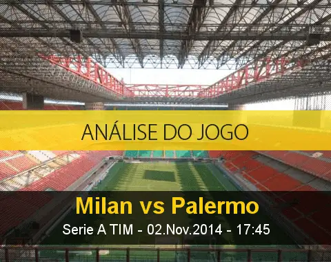Análise do jogo: Milan X Palermo (2 Novembro 2014)