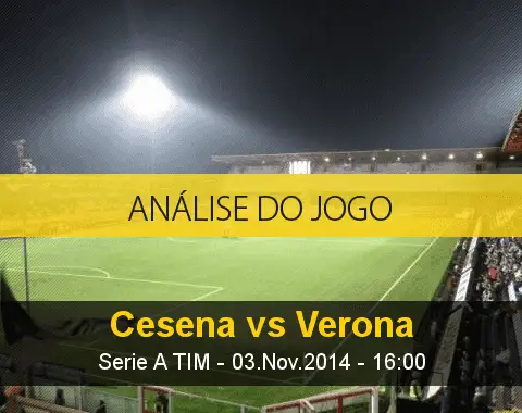 Análise do jogo: Cesena X Hellas Verona (3 Novembro 2014)