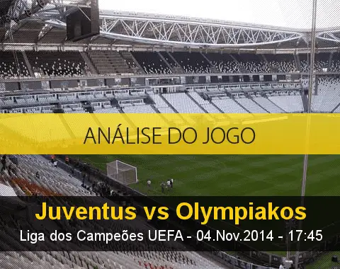 Análise do jogo: Juventus X Olympiakos (4 Novembro 2014)