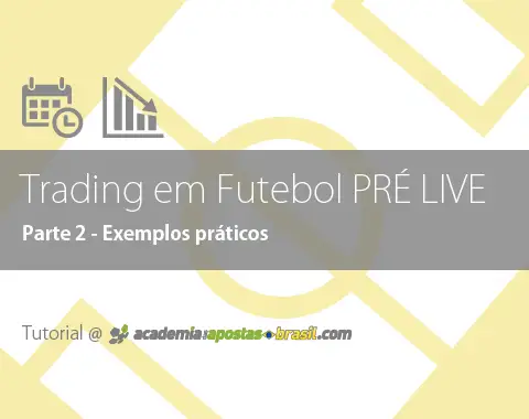 Trading Pré Live no futebol: exemplo prático (2/2)